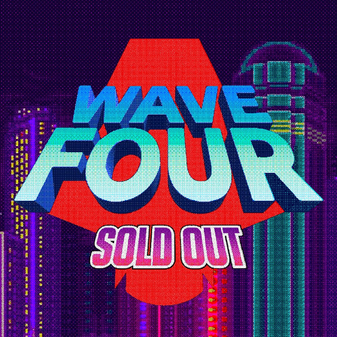 Total Takeover Wave 4 sold out!
