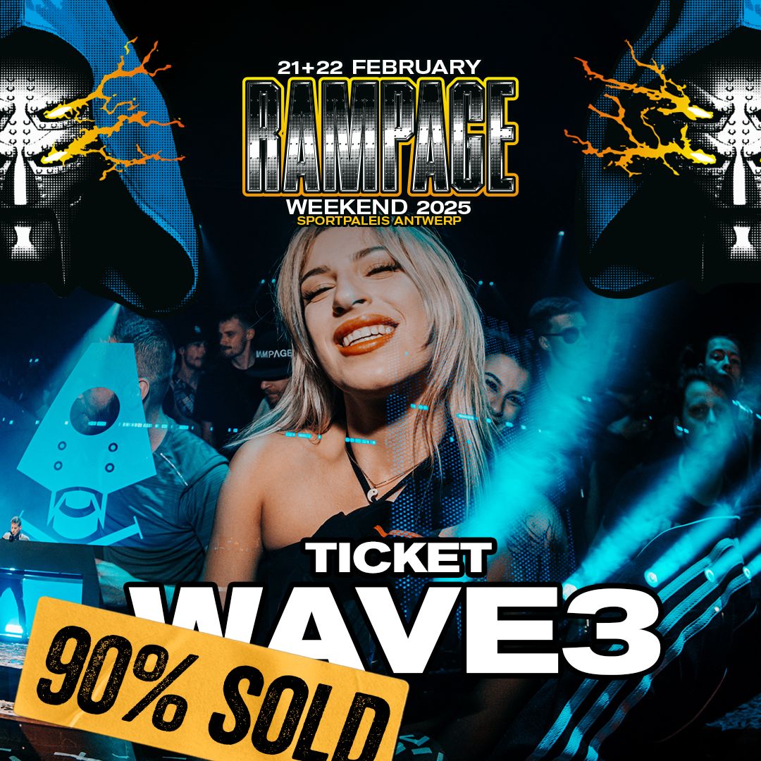 RAMPAGE WEEKEND: WAVE 3 - 90% SOLD