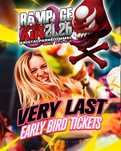 VERY LAST CHANCE FOR EARLY BIRDS - RAMPAGE OPEN AIR